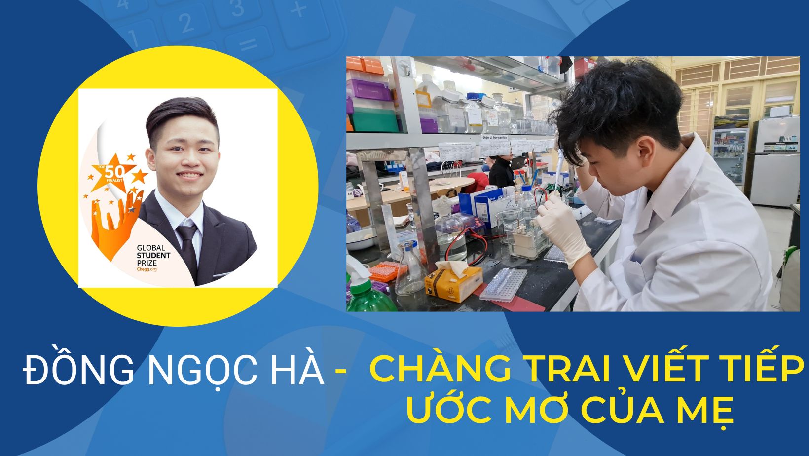 Đồng Ngọc Hà - Chàng trai viết tiếp ước mơ của mẹ