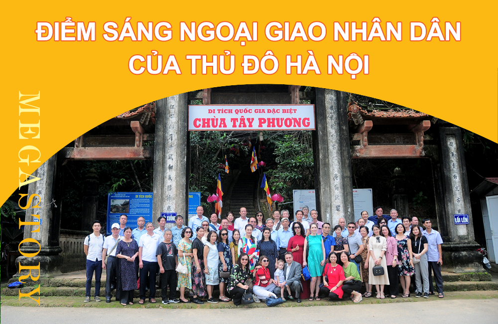 Megastory Điểm sáng đối ngoại Nhân dân của Thủ đô Hà Nội