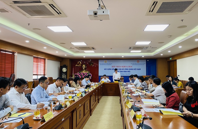 Xây dựng đội ngũ cán bộ Công đoàn Việt Nam trong tình hình mới