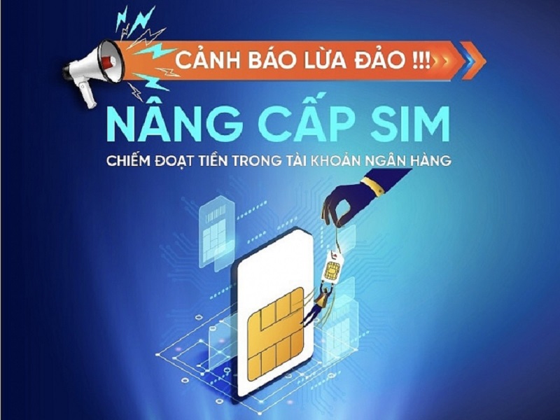 Làm gì để tránh chiêu trò lừa đảo “nâng cấp sim điện thoại”