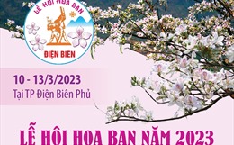 Lễ hội Hoa Ban năm 2023 Ngày hội của những sắc màu văn hóa Điện Biên