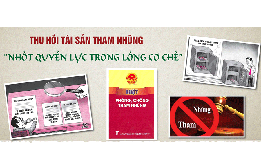 Bài 5 Thu hồi tài sản tham nhũng Bịt kín kẽ hở pháp luật để không thể tham nhũng