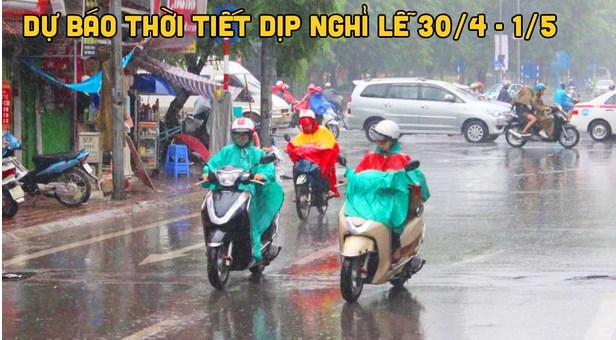 Dự báo thời tiết cả nước dịp lễ 30 4 - 1 5 2023