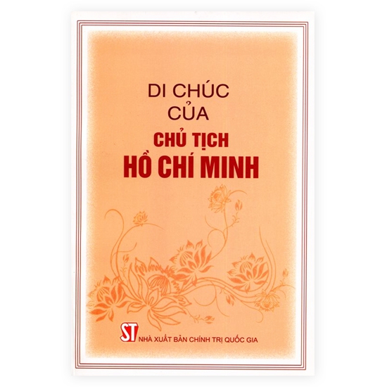 Di chúc và nỗi trăn trở của Bác Hồ về Đảng cầm quyền