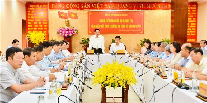 Đoàn kiểm tra của Bộ Chính trị kiểm tra công tác cán bộ tại Bình Phước