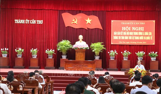 Cần Thơ báo cáo kết quả Hội nghị Trung ương 8, khóa XIII tới cán bộ chủ chốt