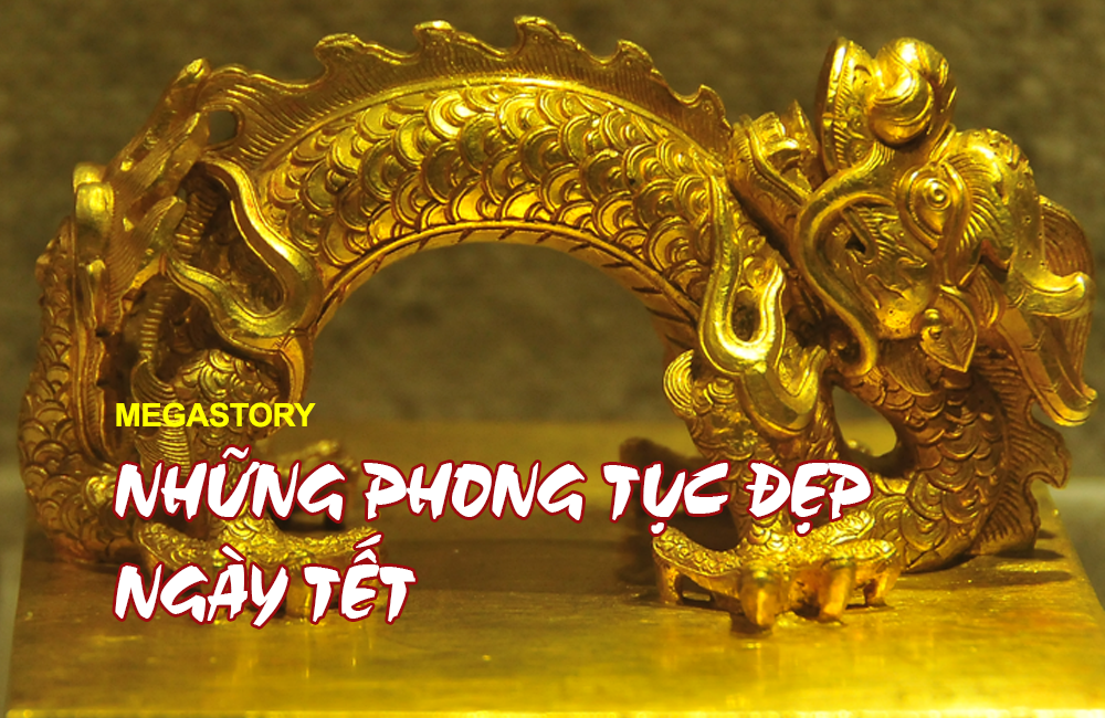 Những phong tục đẹp của Tết Nguyên đán