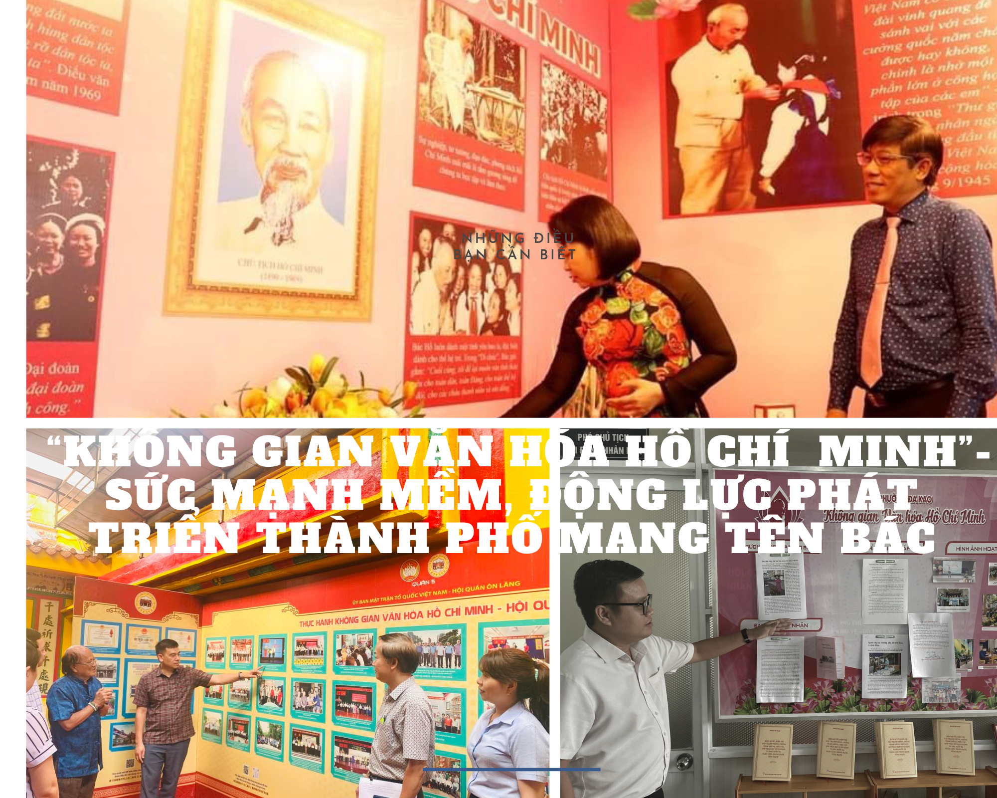 Bài 1 “Không gian văn hóa Hồ Chí Minh”- Sức mạnh mềm, động lực phát triển Thành phố mang tên Bác