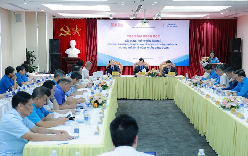 “Xây dựng, phát triển đội ngũ cán bộ lãnh đạo, quản lý các cấp của hệ thống chính trị trưởng thành từ công nhân, công đoàn”