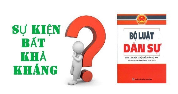 Thế nào là sự kiện bất khả kháng