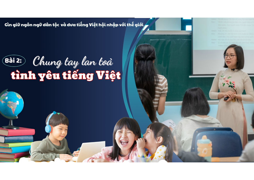 Bài 2 Chung tay lan tỏa tình yêu tiếng Việt