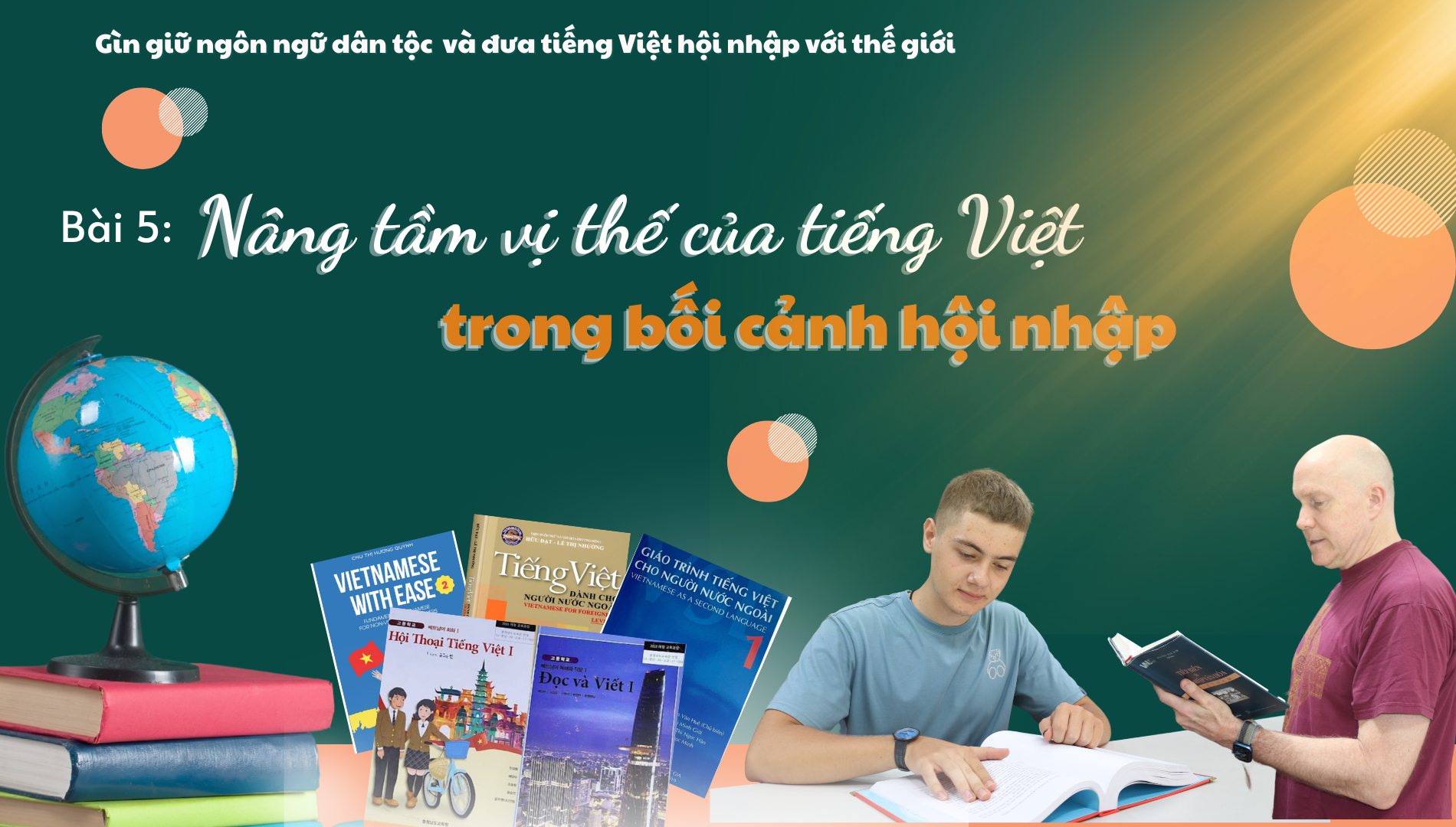 Bài 5 Nâng tầm vị thế của tiếng Việt trong bối cảnh hội nhập