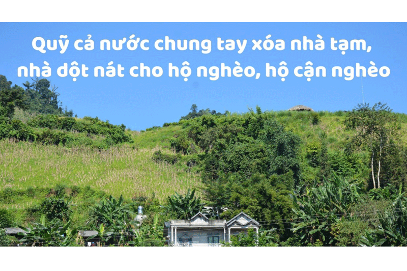 Thành lập Quỹ cả nước chung tay xóa nhà tạm, nhà dột nát cho hộ nghèo, cận nghèo