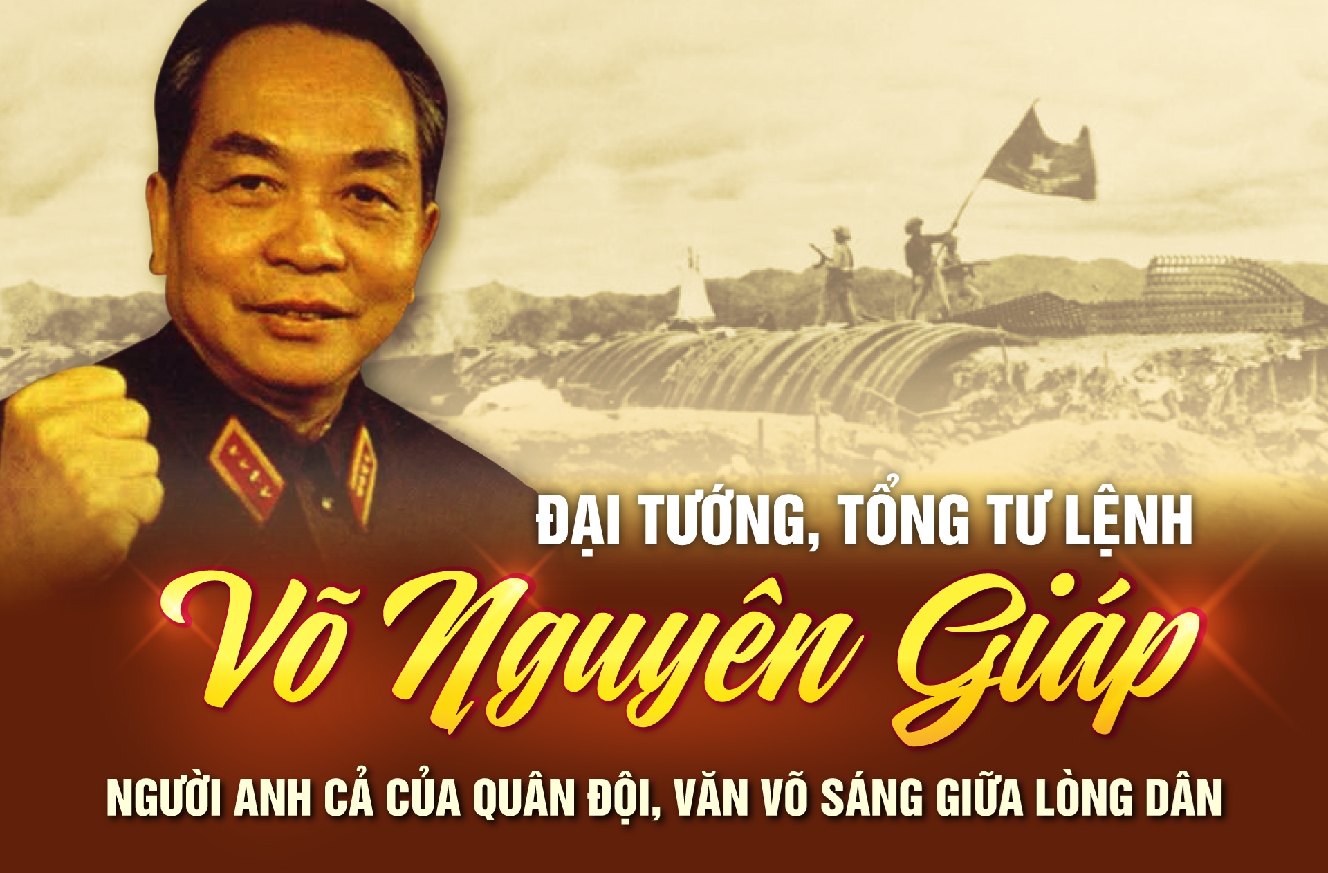 [Megastory] Đại tướng Võ Nguyên Giáp - Người anh cả của Quân đội, văn võ sáng giữa lòng dân