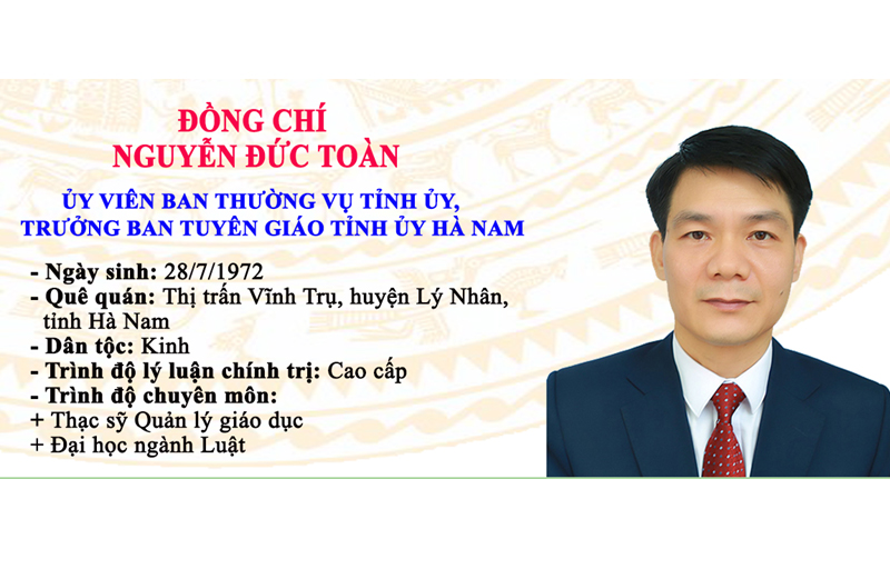 [Infographic] Trưởng ban Tuyên giáo Tỉnh ủy Hà Nam Nguyễn Đức Toàn