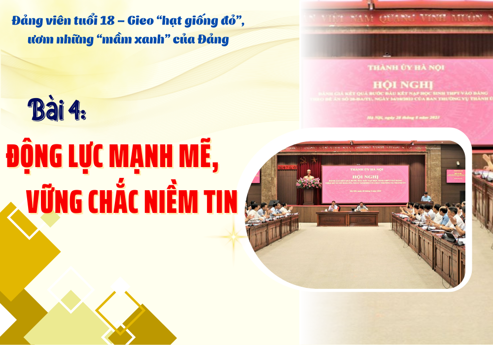 [Megastory] Bài 4 Động lực mạnh mẽ, vững chắc niềm tin