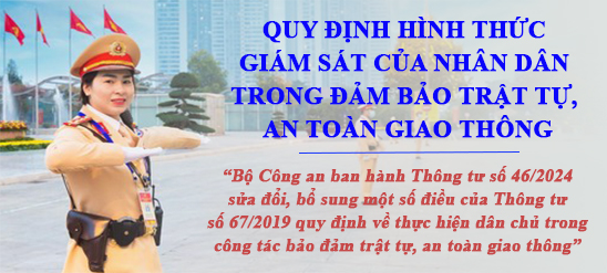 Quy định mới về hình thức giám sát của nhân dân với Cảnh sát giao thông