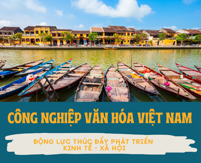 [Infographic] Công nghiệp văn hóa - Động lực thúc đẩy phát triển kinh tế - xã hội