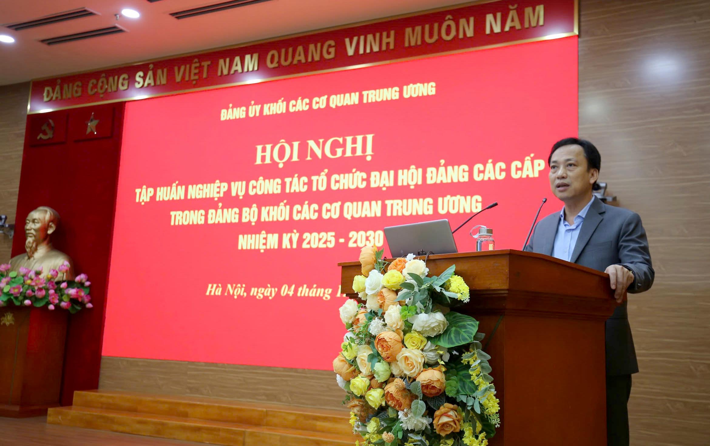 Tập huấn nghiệp vụ công tác tổ chức đại hội đảng các cấp Khối cơ quan Trung ương