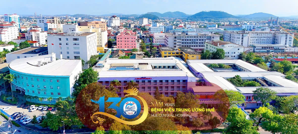 Bệnh viện Trung ương Huế 130 năm phát triển vượt bậc, vững vàng vị thế đầu ngành