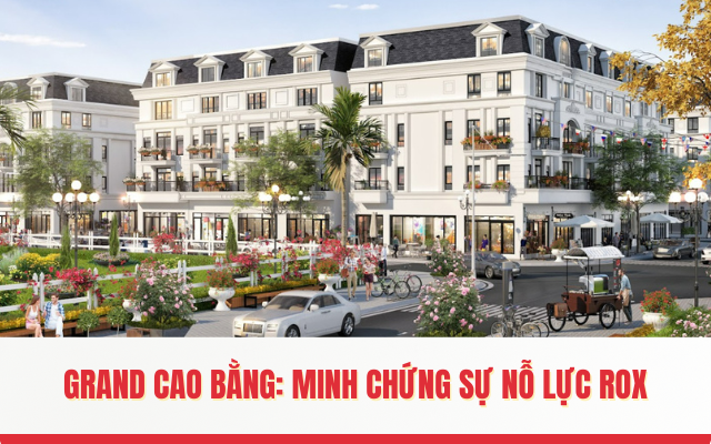 Grand Cao Bằng Minh chứng sự nỗ lực ROX