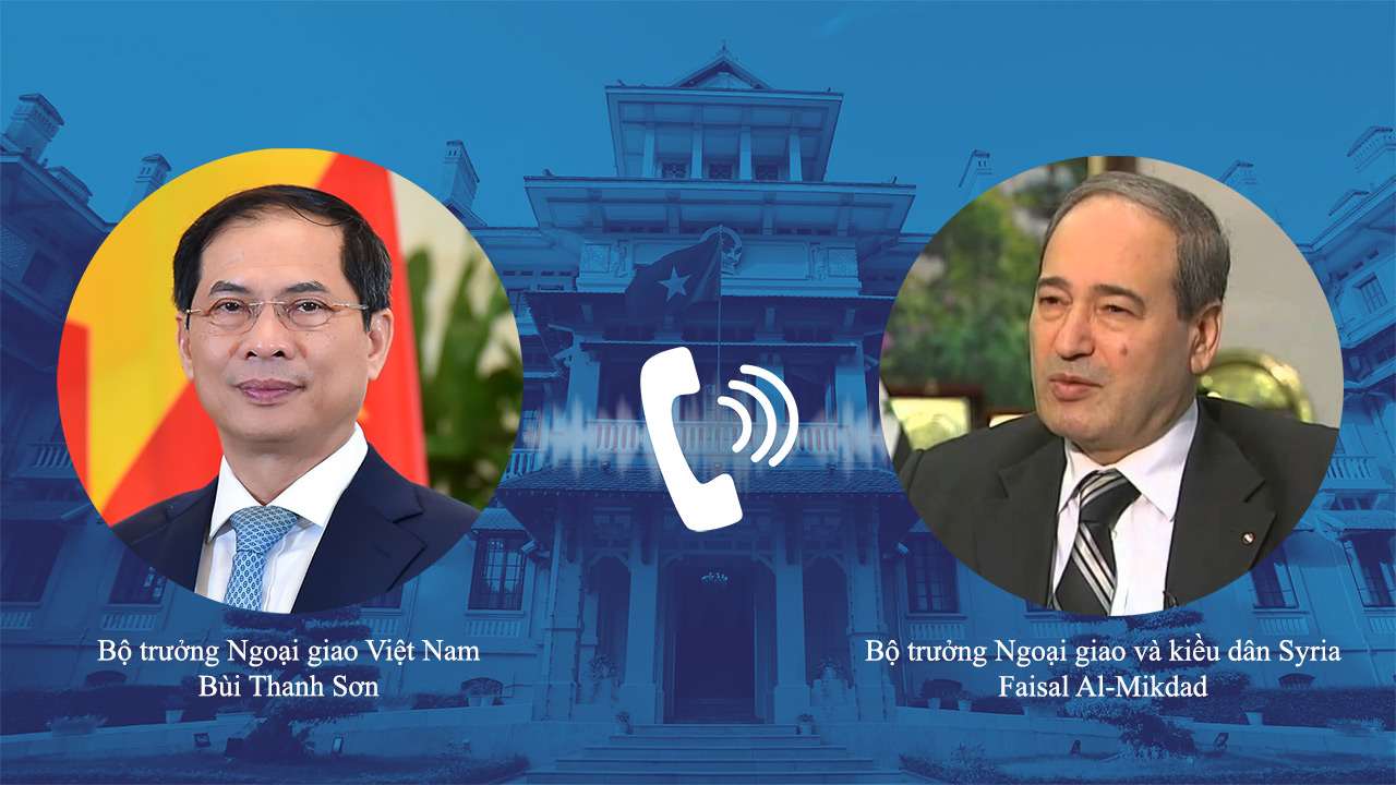 Vietnam-Syrie conversation téléphonique entre les ministres des Affaires étrangères