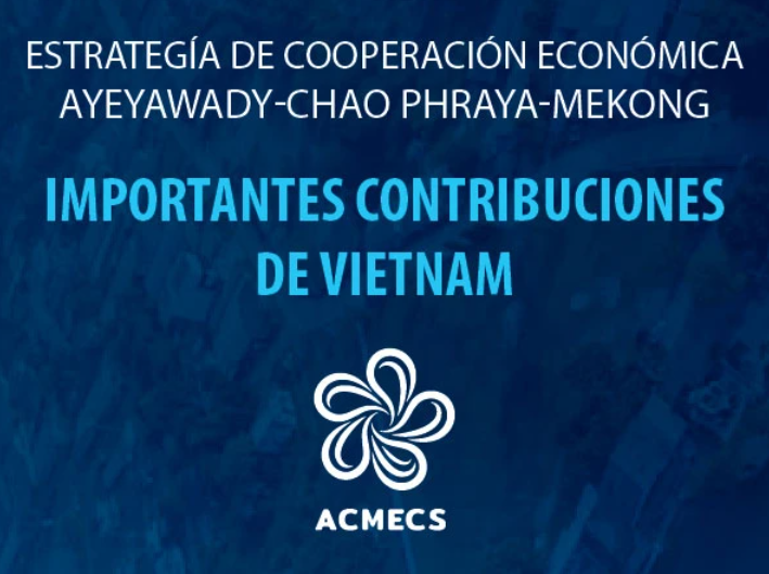 Vietnam concede importancia a la cooperación ACMECS